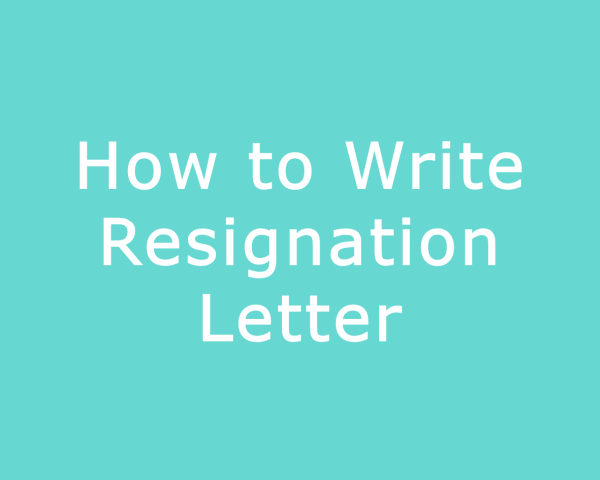 how-to-write-resignation-letter
