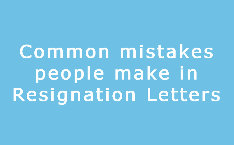 common mistakes in resignation letter