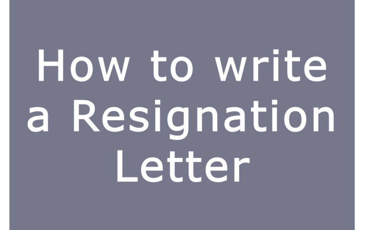 How to write a resignation letter