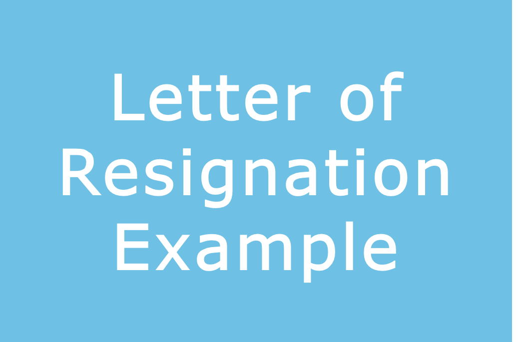 Letter of resignation example