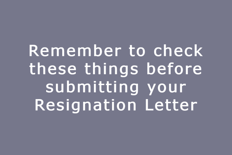 check-these-7-things-before-submitting-resignation-letter