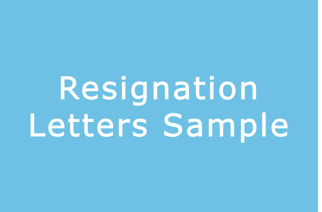 Resignation letters Samples